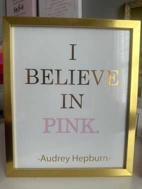 Gold Framed "I BELIEVE IN PINK." Quote Print